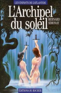 L'Archipel du Soleil : L' Archipel du Soleil