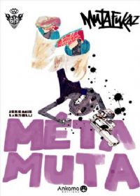 Mutafukaz : Metamuta [2009]