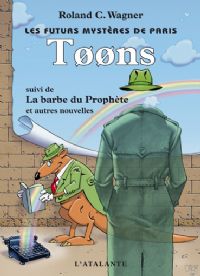 Les Futurs mystères de Paris : Tøøns #10 [2009]