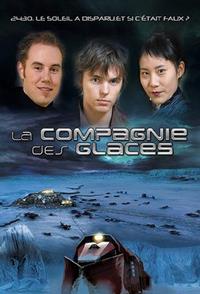 La compagnie des glaces [2007]