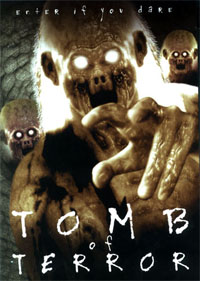 La peur qui rode : Tomb of Terror [2009]