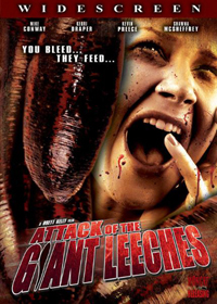 L'Attaque des sangsues géantes : Attack of the Giant Leeches