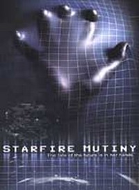 Starfire Mutiny [2002]