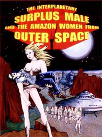 The Interplanetary Surplus Male and Amazon Women of Outer Space