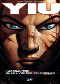 Yiu : L'apocalypse ou le livre des splendeurs #6 [2008]