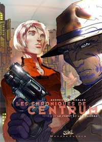 Les Chroniques de Centrum : Le furet et la colombe #2 [2005]