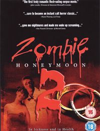 Zombie Honeymoon 2 [2010]