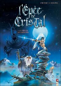 L'épée de cristal : Le parfum des Grinches #1 [1989]