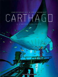 Carthago : L'abysse challenger Tome 2 [2009]
