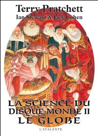 Les Annales du Disque-Monde : La Science du Disque-Monde II : le Globe [2009]
