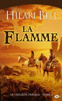 La Trilogie de Farsala : La Flamme #1 [2009]