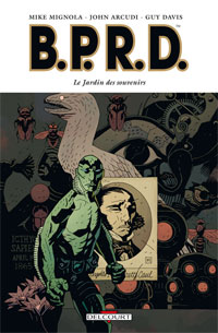 Hellboy : B.P.R.D. : Le Jardin des souvenirs #7 [2009]