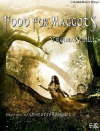 Food for Maggots [2009]