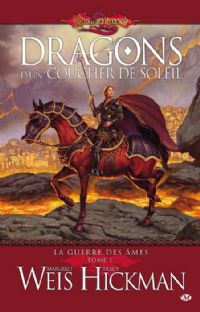Dragonlance : La Guerre des âmes : Dragons d'un coucher de soleil #1 [2009]