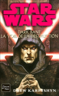 Star Wars : Dark Bane : la voie de la destruction #1 [2008]