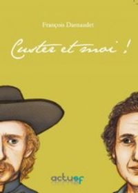 Custer et moi