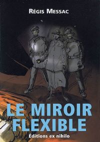 Le miroir flexible [2009]