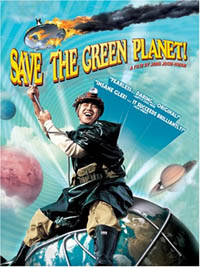 Save the Green Planet [2007]