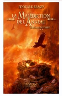 L'Anneau des Nibelungen / Saga de Sigfried : La Malédiction de l'anneau : Le Brasier des dieux #4 [2010]