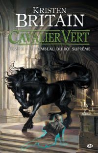 Cavalier Vert : Le Tombeau du roi suprême #3 [2009]