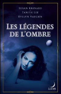 Les Légendes de l'Ombre