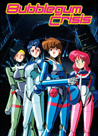 Bubblegum Crisis [1994]