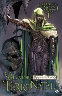 Les Royaumes oubliés : La Légende de Drizzt : La Terre natale #1 [2009]