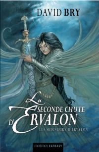 Les Chroniques d'Ervalon : Les Seigneurs d'Ervalon #2 [2009]