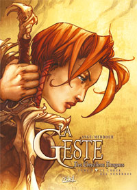 La Geste des Chevaliers Dragons : Le choeur des ténèbres #8 [2009]