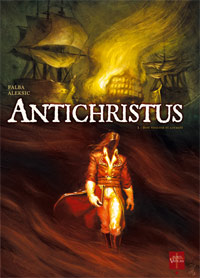 Antichristus : Bon vouloir et loyauté #1 [2009]