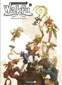 Les Chroniques de Wakfu : Maille à partir Tome 1 [2009]