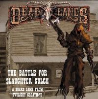 Deadlands : The battle for Slaughter Gulch