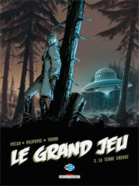 Le Grand Jeu T3, La Terre creuse