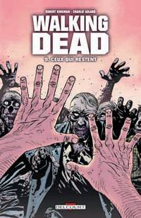 Walking Dead : Ceux qui restent #9 [2009]