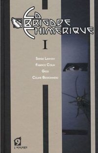 La Brigade Chimérique : Mecanoïde Curie - La dernière mission du passe-muraille Tome 1 [2009]