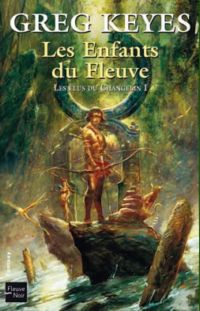 Les Enfants du fleuve : Enfants du fleuve