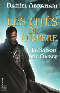 Les Cités de lumières : La Saison de l'Ombre #1 [2009]