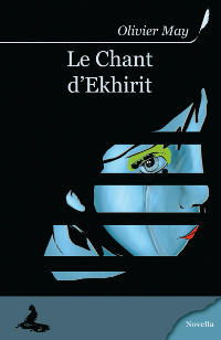 Le Chant d'Ekhirit [2009]