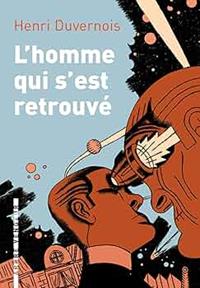 L'homme qui s'est retrouvé [2009]