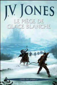 Le piège de glace blanche