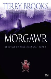 Le Voyage du Jerle Shannara : Morgawr #3 [2009]