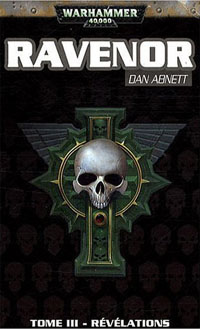 Warhammer 40 000 : Série Inquisiteur Ravenor: Révélations Tome 3 [2009]