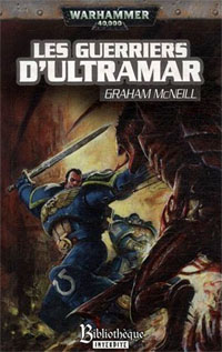 Warhammer 40 000 : Ultramarines : Série Ultramarine: Les guerriers d'Ultramars #2 [2009]