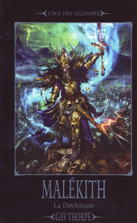 Warhammer : L'Age des légendes: la déchirure : Trilogie de la déchirure: Malekith tome 1 [2009]