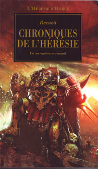 Warhammer 40 000 : L'Hérésie d'Horus : Chroniques de l'Hérésie #9 [2009]
