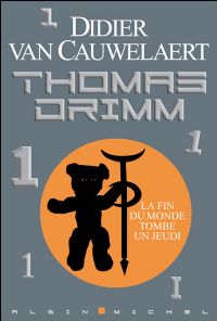 Thomas Drimm : La Fin du monde tombe un jeudi #1 [2009]