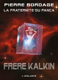 La Fraternité du Panca : Frère Kalkin #3 [2010]