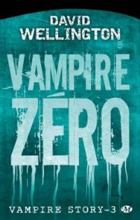 Vampire story : Vampire zéro #3 [2009]