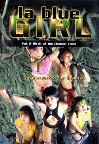 La Blue Girl Live 2: Live Birth of the Demon Child [1996]