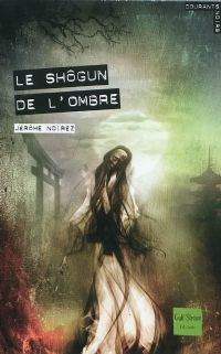 Le shôgun de l'ombre